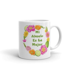 Mi Abuela es la Mejor Coffee Mug,  Best Abuela Ever Gift, Abuela Mother&#39;s Day Gift, Espanol Coffee Mug, Espanol Abuela Gift Mug