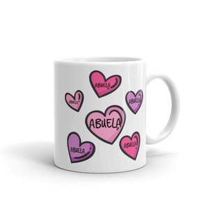 Abuela is the Best Coffee Mug, Best  Abuela Ever Gift Mug, Espanol Abuela Gift, Espanol Abuela Mug, Spanish Grandmother Gift Mug