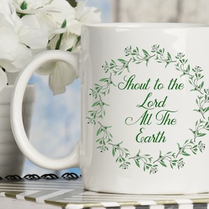 Schreeuw naar de Lord All The Earth Coffee Mug, Christian Coffee Mug, Jesus Coffee Mug, Christian Music Song Hymn Mug
