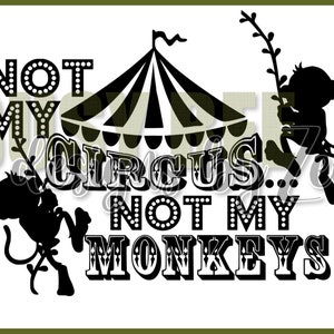 Niet mijn circus, niet mijn apen SVG + png