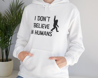 Bigfoot, Non credo negli umani, Monte Hood Oregon, Felpa con cappuccio unisex Heavy Blend™