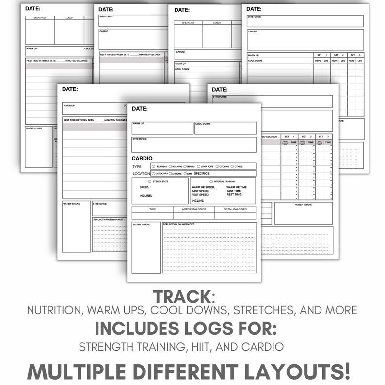 May include: Black and white printable workout log pages with the text "TRACK: NUTRITION, WARM UPS, COOL DOWNS, STRETCHES, AND MORE INCLUDES LOGS FOR: STRENGTH TRAINING, HIIT, AND CARDIO MULTIPLE DIFFERENT LAYOUTS!"