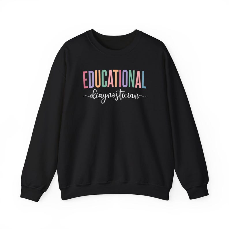 Educational Diagnostician Sweatshirt, School Psychologist Gift, Special Education Teacher Apparel, Teacher Appreciation Gift, School image 3