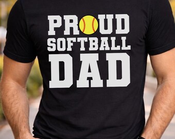 Proud Softball Dad Shirt : Fathers Day Game Day Gift