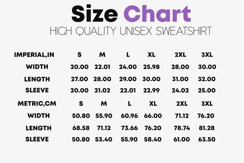 May include: Size chart for a unisex sweatshirt in inches and centimeters. The chart shows the width, length, and sleeve length for sizes S, M, L, XL, 2XL, and 3XL.