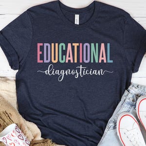 Educational Diagnostician Shirt,Diagnostician Gift,DIAG Tshirt,School Psychometry,Educational Diag,School Psychologist,Cute Psychologist Tee
