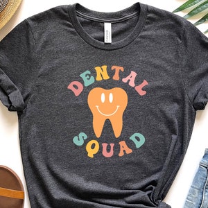 Dentist Shirt Tooth T Shirt Dental Assistant Shirt Dental Hygienist Shirt Retro Dentist Shirt Dentist Gift Dental Team Dental Squad