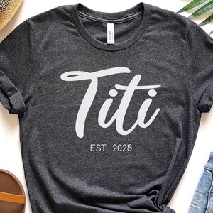 Titi Est 2025 Shirt, Auntie Life Tee, Promoted to Aunt T-Shirt, Gift for Titi, Unisex Jersey Short Sleeve Tee