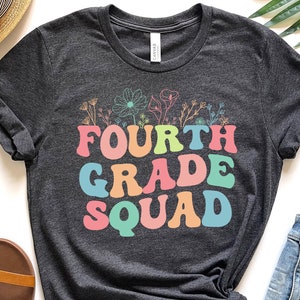 Fourth Grade Teacher Shirt, Teacher shirt, 4th Grade Teacher Tee, Fourth Grade Squad, School Teacher Gift, Back To School, Fourth Grade Team