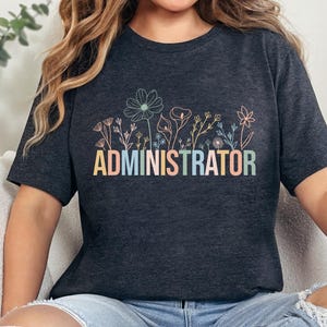 Administrator Shirt For Women, New Administrator Shirt, Manager Shirt For Her, Best Administrator, Gift For Administrator, Administration
