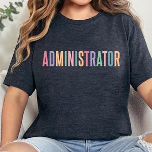 Administrator Shirt, Admin Squad Shirt, Office Crew Gift, Administrative Assistant Shirt, Front Office Shirt, School Office Staff Tee
