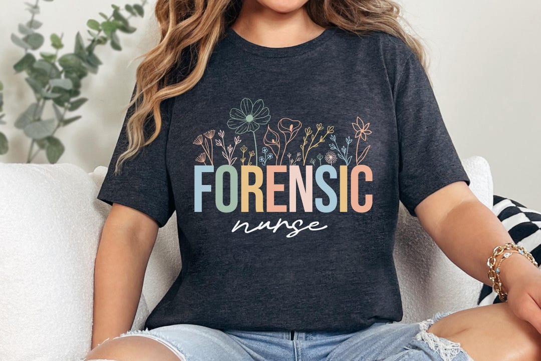 Forensic Science Merch Forensic Nurse Gift, Forensic Science, Fprensic Psychology T-shirt ...