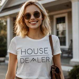 Home Dealer Shirt Real Estate Gift Home Girl Shirt Realtor Shirt For Woman House Dealer Shirt Real Estate Agent Gift Realtor Thank you Gift