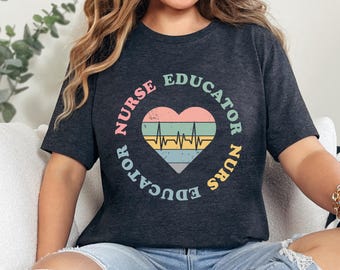 Nurse Educator Shirt Medical Educator Gift