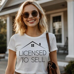 Realtor Shirt Real Estate Agent Tshirt, Home Dealer For Women Realtor Tee, Realtor Christmas Shirt Ladies, Licensed To Sell