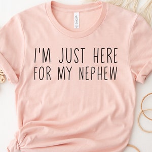 Funny Aunt Tshirt New Auntie Gift Pregnancy Announcement Baby Reveal I’m Just Here For My Nephew Aunt And Nephew Tshirt