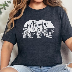 Mama Bear Shirt, Mom Shirts, Mom Life Shirt, Gift for Moms, Mothers Day Gift, Floral Mama Shirt, Mama Bear T-shirt, New Mama Shirt,