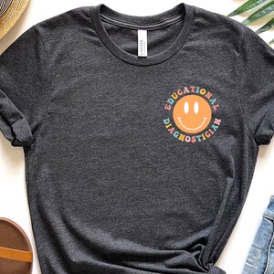 Educational Diagnostician Shirt Diagnostician Christmas Gift DIAG Tshirt School Psychometry Educational Diag School Psychologist Tee