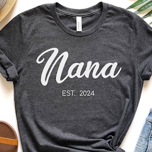 Nana 2024 Shirt Gift For Grandma Life Shirt Promoted to Grandma Grandmother T-Shirt Future Grandma Shirt New Grandma Baby Reveal Mothers Day