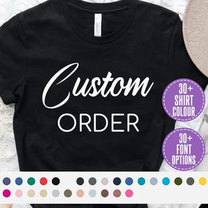 Benutzerdefinierte Bella Canvas Shirt, Benutzerdefiniertes Logo Shirt, personalisiertes T-Shirt, Benutzerdefinierte Frau Benutzerdefinierte Text Shirt, Ihr Design-Shirt, Benutzerdefinierte Foto, Massen-T-Shirt