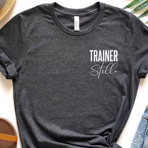 Personalized Trainer Shirt Gift For Woman Custom Cute Coach T Shirt Personal Trainer Gym Coach Athletic Trainer Training Gift For Her