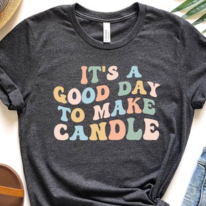 Candle Maker Shirt Candle Making Gift Candle Lover Shirt Cute Retro Shirts Candle Making T Shirt Candlemaker Gifts