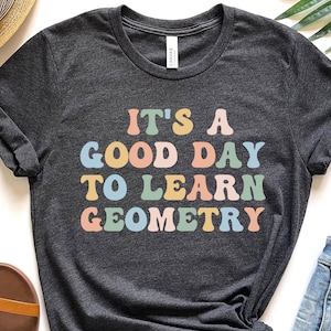 Geometry Teacher Shirt Retro Geometry T Shirt Geometry Teacher Gift Back To School Shirt Funny Tshirt Graduation Gift
