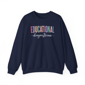 Educational Diagnostician Sweatshirt, School Psychologist Gift, Special Education Teacher Apparel, Teacher Appreciation Gift, School image 6