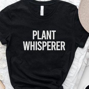 Plant Whisperer Shirt,Garden Lover Tshirt,Gardener Shirt,Plant Lover Shirt,Gardening Shirt,Plant Shirt,Earth Day Shirt Gifts,