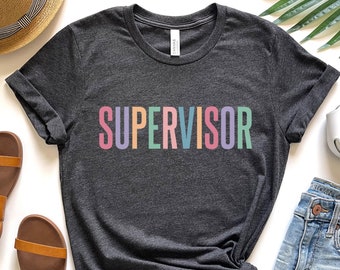 Supervisor Shirt Supervisor Christmas Gift Funny T Shirt Supervisor Promotion To Supervisor Retired Supervisor Tshirt For Her SLP