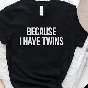 Twin Dad Shirt,Twin Father Shirt,Funny Twin Dad Shirt,Twin Dad Gift,Dad of Twins Shirt,Father&#39;s Day Gift,Gift From Wife To Husband