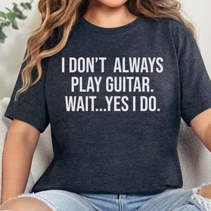 Chemise guitare, cadeau de Noël pour guitariste, t-shirt rock n roll, t-shirt musique drôle, chemise mélomane, t-shirt auteur-compositeur, chemise Lets Rock,