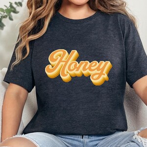 Honingshirt, shirt vrijgezellenfeest, bruidcadeau, omacadeau, Moederdagcadeau, nieuw omacadeau, omashirt, zwangerschapsaankondiging