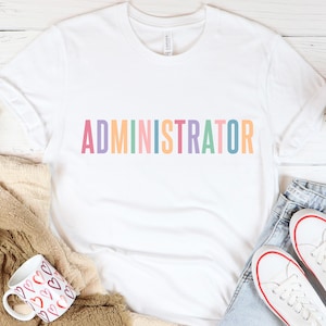 Administrator Shirt, New Administrator Shirt, Admin Squad Gift, Best Administrator Shirt, Gift For Administrator, Cool Administrator Tee