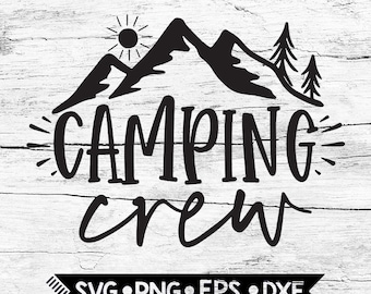 Camping Crew Svg Etsy