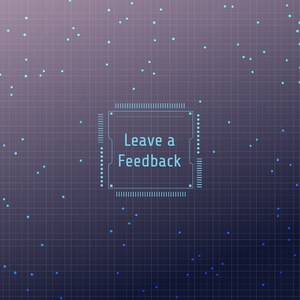 May include: A blue digital chip with a white grid pattern and the text "Leave a Feedback" on a dark blue background with a light blue grid pattern.