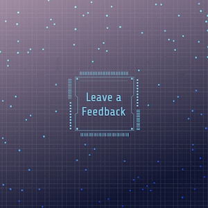 May include: A blue digital chip with a white grid pattern and the text "Leave a Feedback" on a dark blue background with a light blue grid pattern.