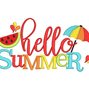 May include: A colorful embroidery design featuring the text "hello summer" with a watermelon slice, a beach umbrella, and stylized water droplets.