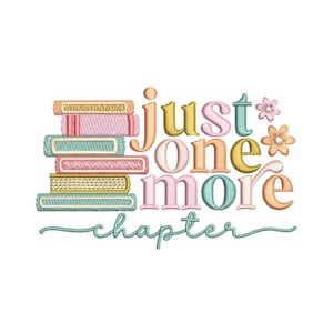 Floral book embroidery design, Just one more chapter embroidery design, 3 sizes, Instant download