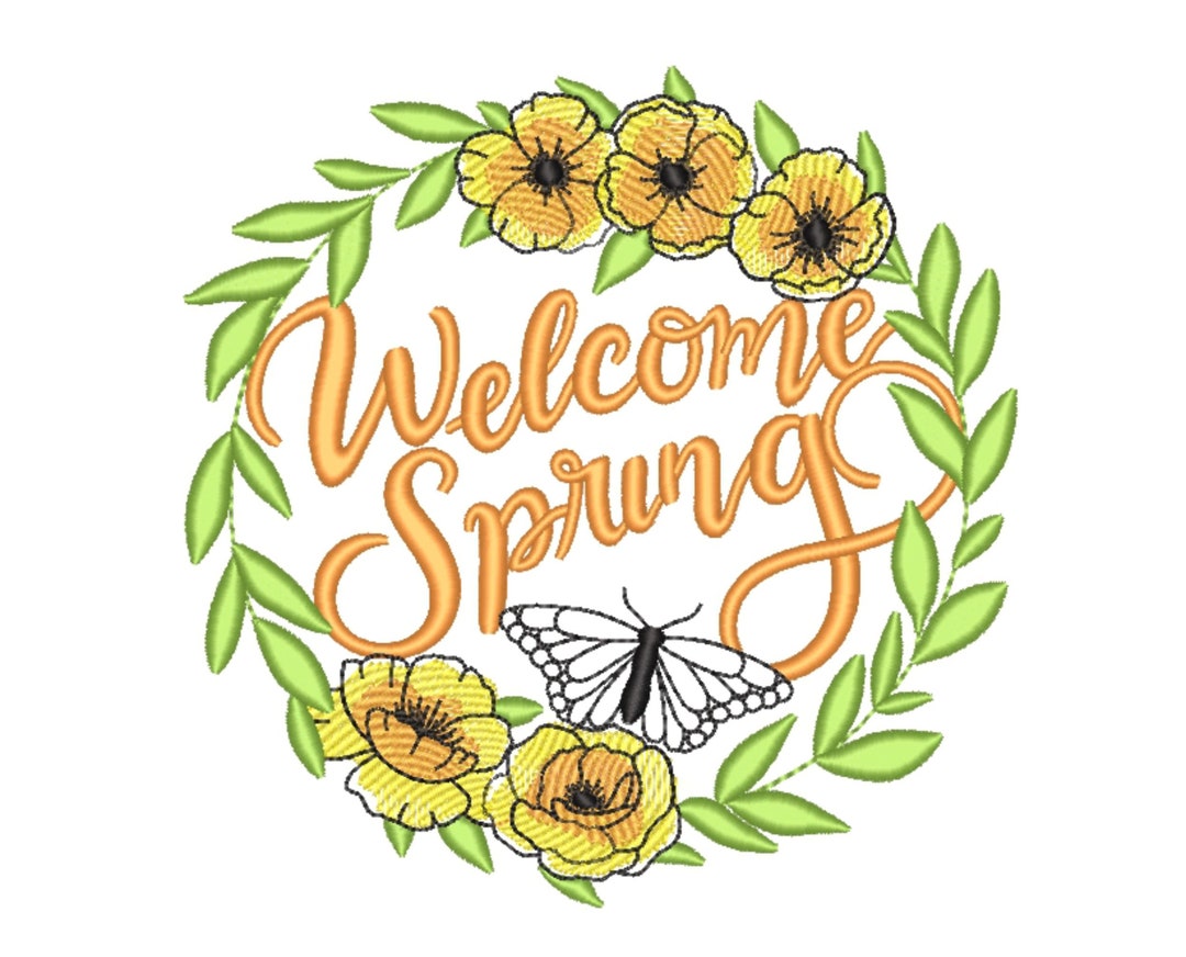 Welcome Spring Designs Welcome Spring Embroidery Design - Etsy