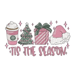 May include: Pink and green embroidery design featuring a cup of coffee, a Christmas tree, a gift box, and a Santa hat with the text "'Tis the Season".