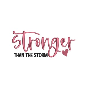 Stronger than the storm embroidery design, Mother&#39;s Day embroidery file, 3 sizes, Instant download