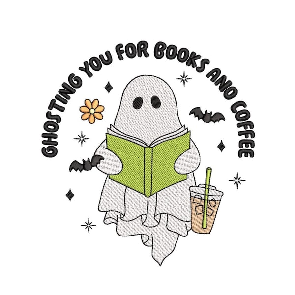 Ghosting You for Books and Coffee Embroidery Design, Ghost with Iced Coffee Embroidery Design, Halloween Embroidery Design, 3 sizes
