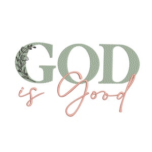 God is Good Embroidery Design, 4 sizes, Instant download