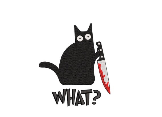 Black Cat What Black Cat What Murder Knife Embroidery Design, Halloween Embroidery Design, 3 sizes