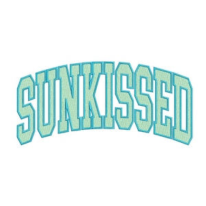 May include: An embroidered design on a white background. The word "SUNKISSED" is arched across the image in a bold, collegiate-style font. The letters are light blue with a darker blue outline. The design is light blue.