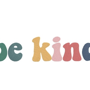 Be Kind Machine Embroidery Design, 6 sizes