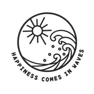 Peut inclure: Illustration en noir et blanc d'un soleil et d'une vague à l'intérieur d'un cercle. Le texte "Happiness comes in waves" est écrit autour du cercle.