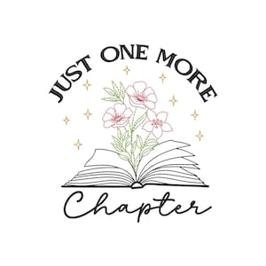 Floral book embroidery design, Just one more chapter machine embroidery file, 4 sizes
