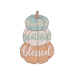 Puede incluir: Un diseño de calabazas apiladas en verde azulado, crema y naranja, con las palabras "thankful, grateful, blessed" en una fuente cursiva. Ideal para la decoración de otoño o Acción de Gracias.